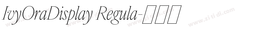 IvyOraDisplay Regula字体转换